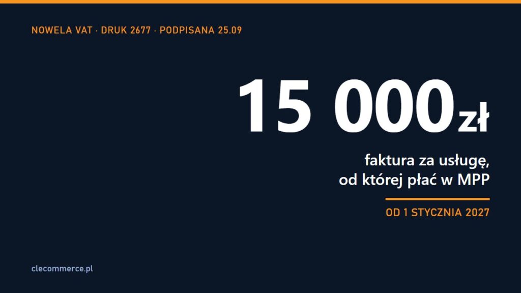 Grafika: faktura za usługę od 15 000 zł brutto, od 1 stycznia 2027 płać ją w MPP